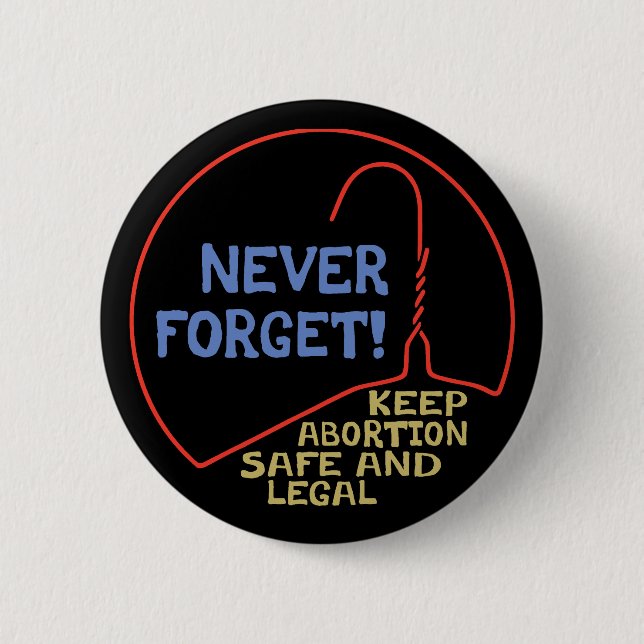 Abortion Safe & Legal 2 Inch Round Button (Front)