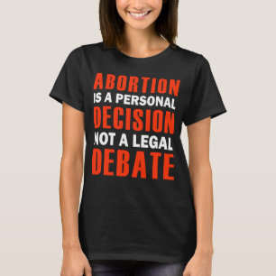 Abortion shirt pro choice for women tshirt gift