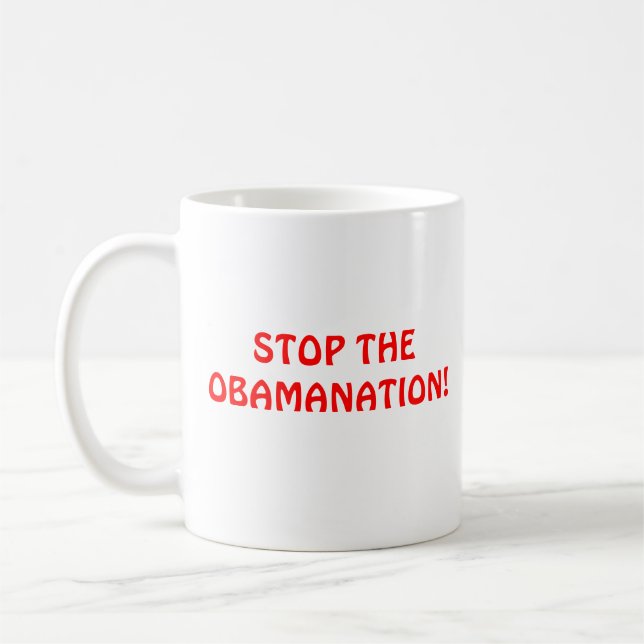 ABORTION?, STOP THE OBAMANATION! COFFEE MUG (Left)