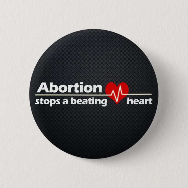 Abortion Stops a Beating Heart, Pro-Life 2 Inch Round Button (Front)
