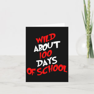 About 100 Days School 100th Day Teacher Student Ki Card