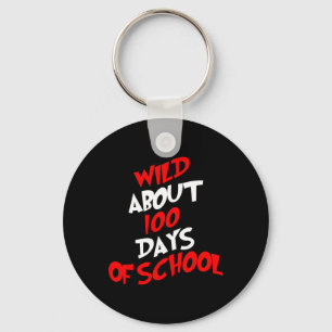 About 100 Days School 100th Day Teacher Student Ki Keychain