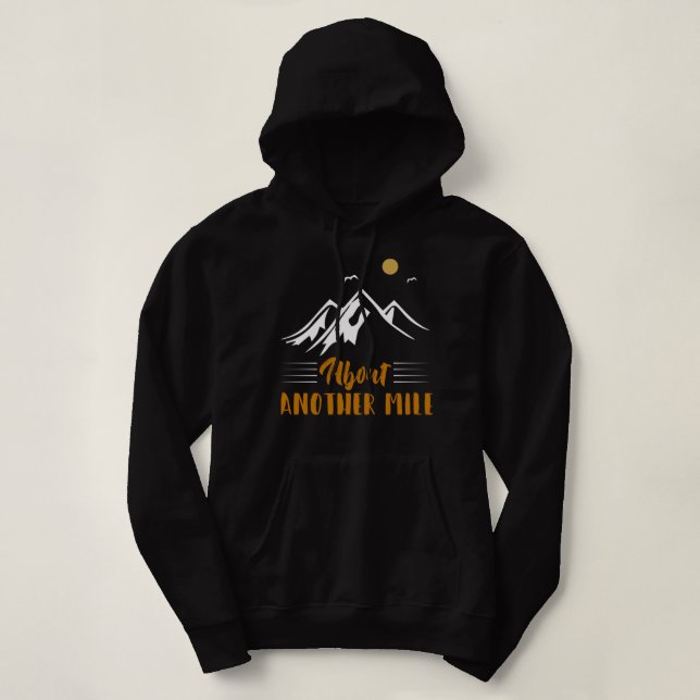 About another Mile Hoodie (Design Front)