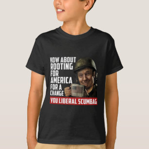 About Rooting For America For Change Anti Liberal  T-Shirt