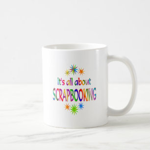 About Scrapbooking Coffee Mug
