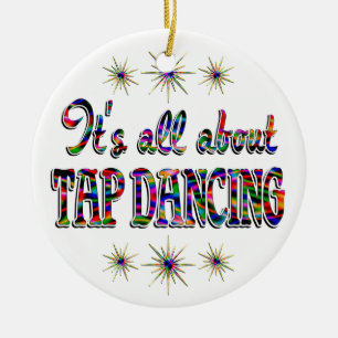 About Tap Dancing Ceramic Ornament