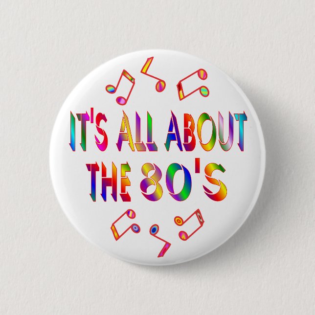 About the 80s 2 inch round button (Front)
