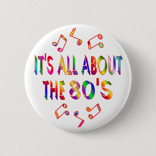 About the 80s 2 inch round button