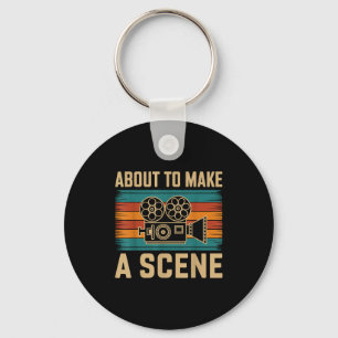 About To Make A Scene Filmmaking Filmmaker Keychain