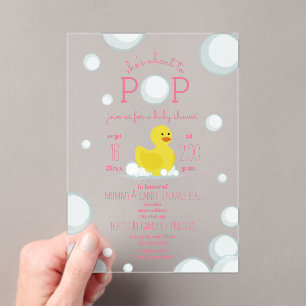 About To Pop Rubber Duck Bubbles Girl Baby Shower Acrylic Invitations