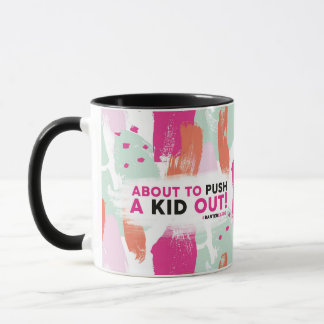 About to push a kid out Mug