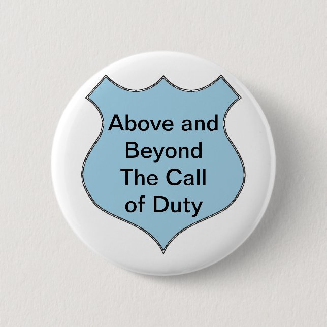 Above and Beyond the Call of Duty Badge 2 Inch Round Button (Front)