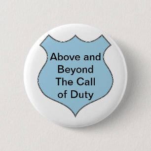 Above and Beyond the Call of Duty Badge 2 Inch Round Button