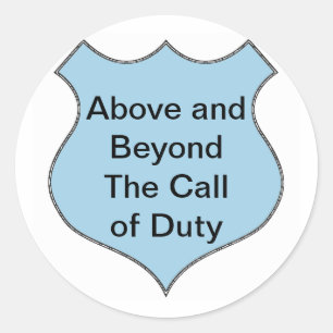Above and Beyond the Call of Duty Badge Classic Round Sticker