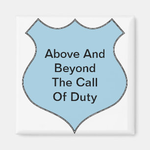Above and Beyond The Call of Duty Magnet