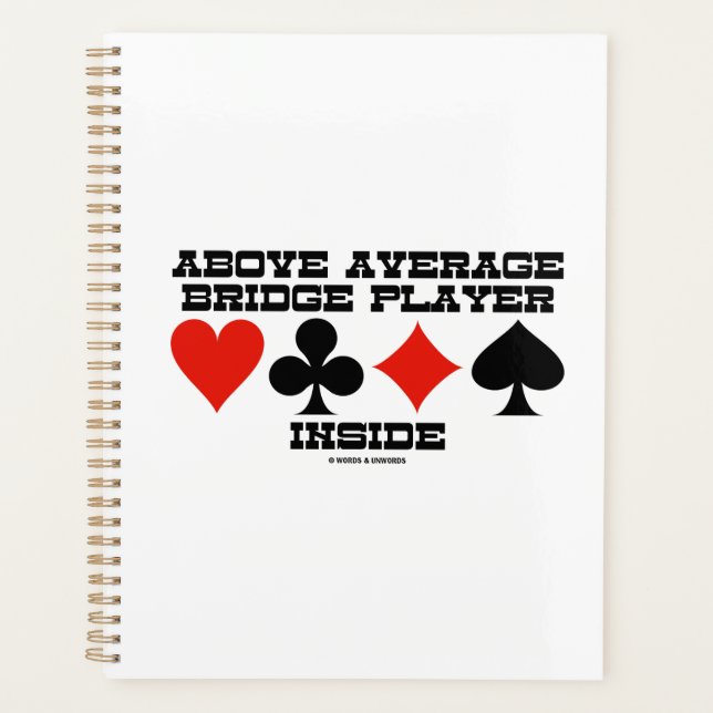 Above Average Bridge Player Inside Four Card Suits Planner (Front)