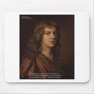 Abraham Crowley "Love In Vain" Love Quote Gifts Mouse Pad
