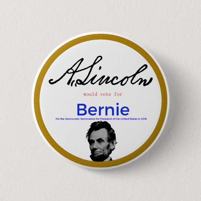 Abraham Lincoln for Bernie Sanders 2 Inch Round Button (Front)