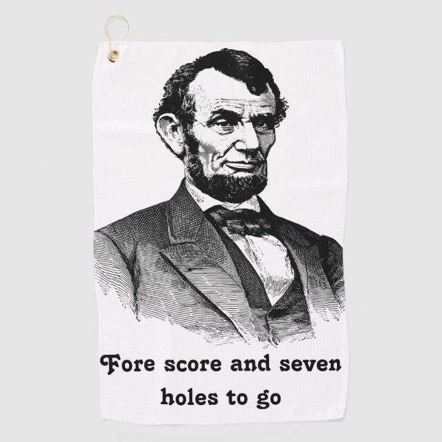 Abraham Lincoln Fore Score Golf Towel (Front)
