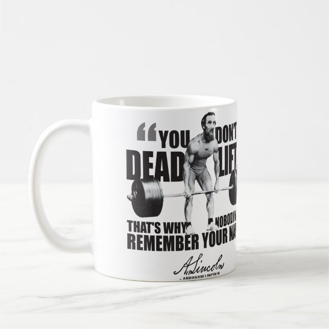 Abraham Lincoln Gym Humour - Deadlift Coffee Mug (Left)