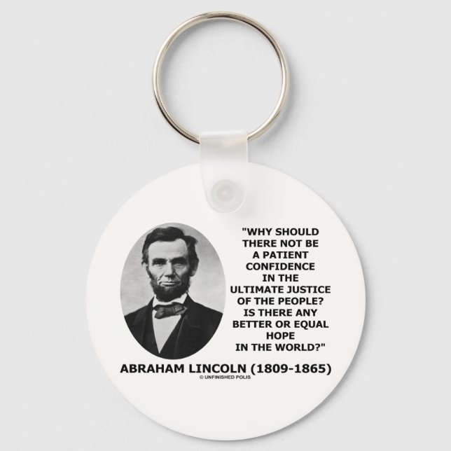 Abraham Lincoln Patient Confidence Justice Quote Keychain (Front)