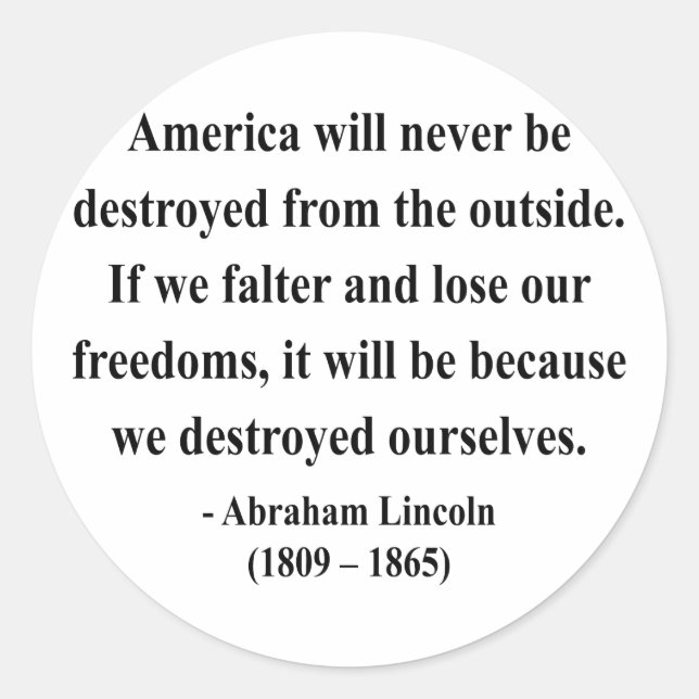 Abraham Lincoln Quote 1a Classic Round Sticker (Front)