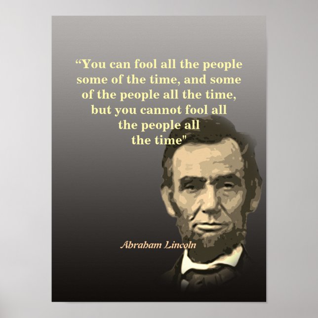 Abraham Lincoln Quote On Fooling People Poster (Front)