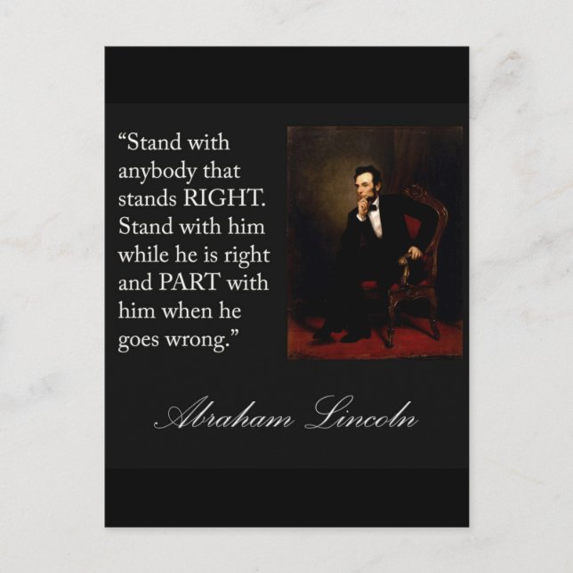 Abraham Lincoln Quote "Stand with anybody..." Postcard (Front)