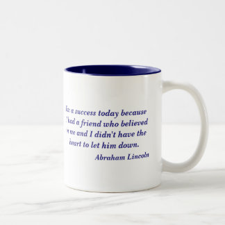 Abraham Lincoln Quote Two-Tone Coffee Mug