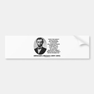 Abraham Lincoln Upon The Subject Of Education Bumper Sticker