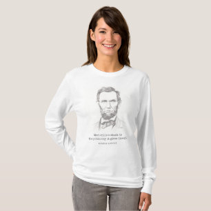 Abraham Lincoln with Quote for Today's Politics T-Shirt