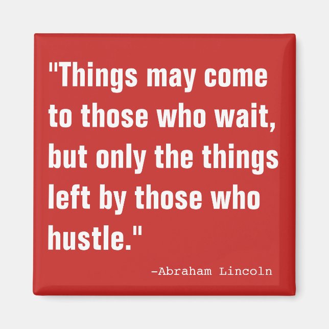 Abraham the Hustler Magnet (Front)