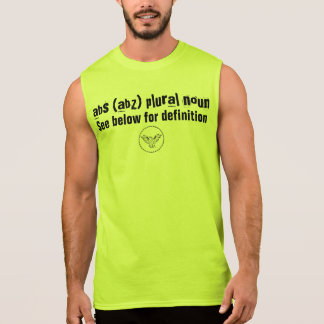 abs (abz) plural noun sleeveless shirt
