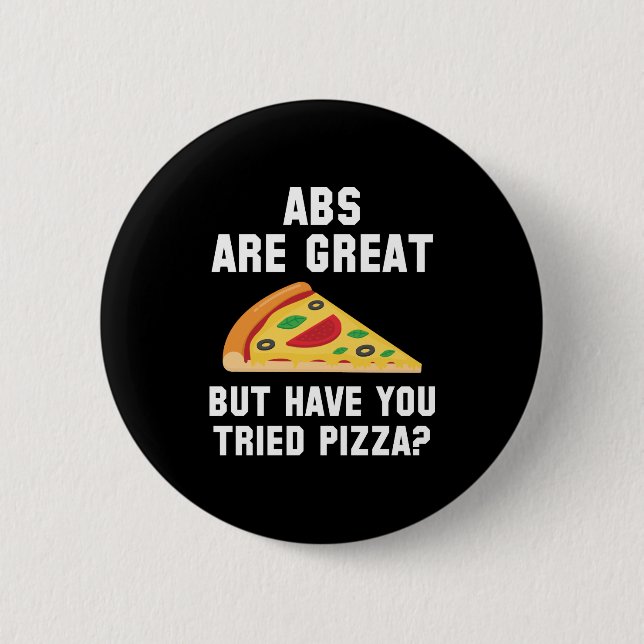 Abs Are Great 2 Inch Round Button (Front)