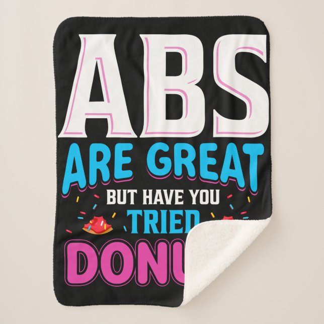 Abs Are Great But Have You Tried Doughnuts? Sherpa Blanket (Front)