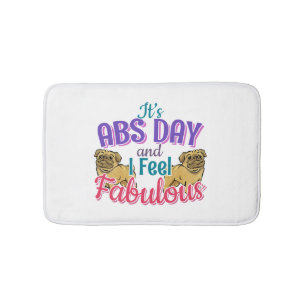 Abs Day Core Workout - Pug Dog Lover Bath Mat