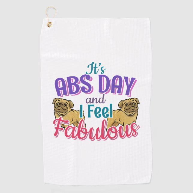 Abs Day Core Workout - Pug Dog Lover Golf Towel (Front)