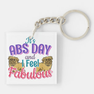 Abs Day Core Workout - Pug Dog Lover Keychain