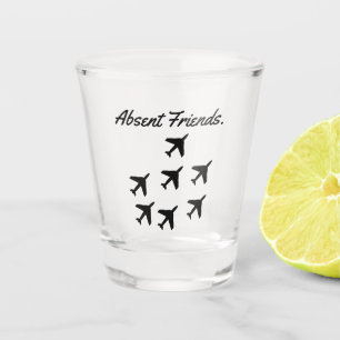Absent Friends  Shot Glass
