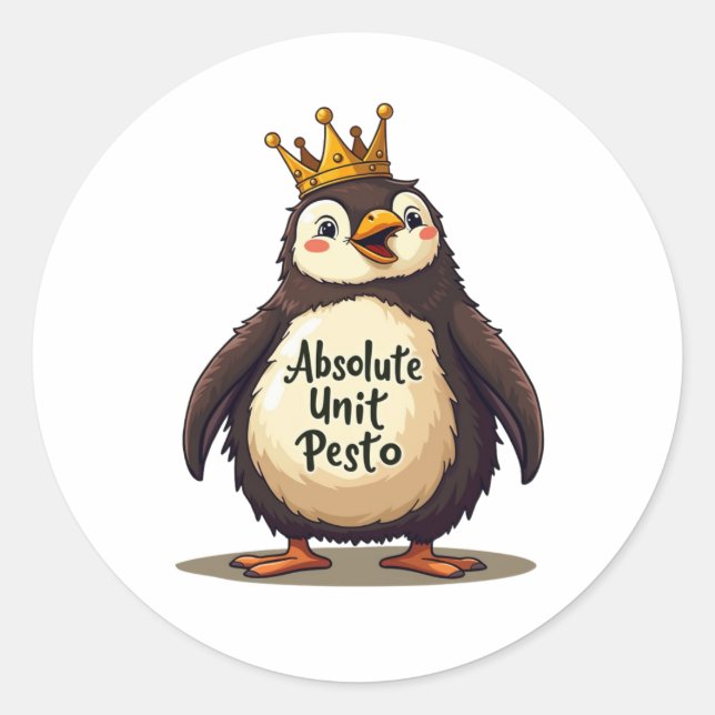 Absolute Unit Pesto - The King Penguin Classic Round Sticker (Front)