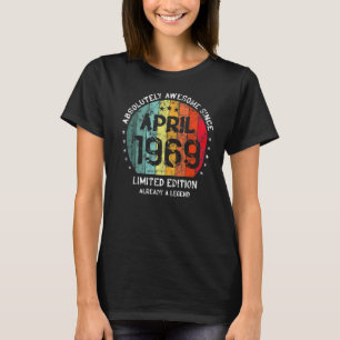 Absolutely Awesome Since April 1969 Man Woman Birt T-Shirt