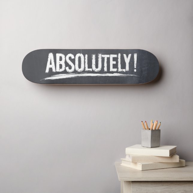 ABSOLUTELY! Distressed Lettering Type Black Skateboard (Wall Art (Horz))