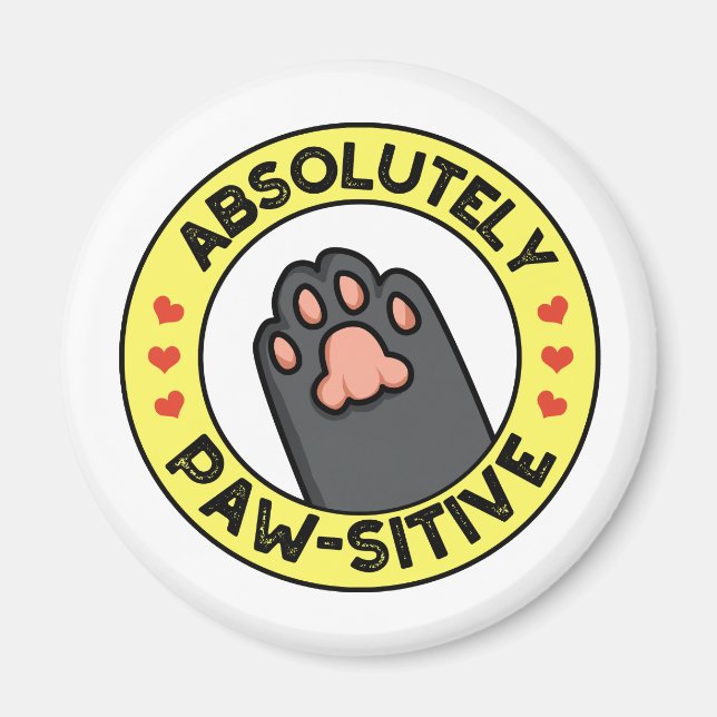 Absolutely Pawsitive Cute Paw Badge Pun Magnet (Front)