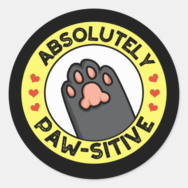 Absolutely Pawsitive Funny Paw Pun Dark BG Classic Round Sticker (Front)