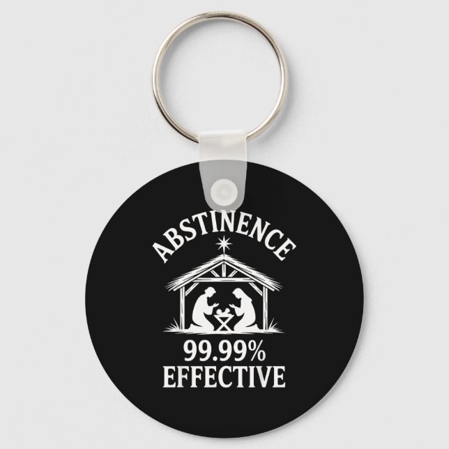 Abstinence 99.99% Effective Fun Holiday Humor  Keychain (Front)