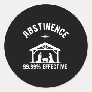 Abstinence 99.99 Percent Effective Nativity Christ Classic Round Sticker