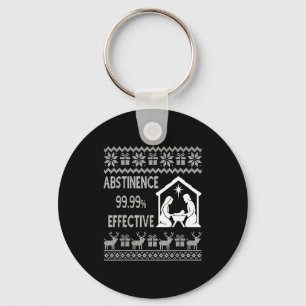 Abstinence 99.99 Percent Effective Nativity Ugly C Keychain
