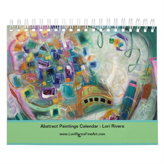 Abstract Art Calendar by Fine Artist, Lori Rivera (Cover)