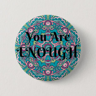 Abstract Boho Mandala You Are Enough Affirmation 2 Inch Round Button