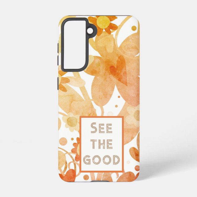 Abstract Floral See The Good Quote Pretty Samsung Galaxy S21 Case (Back)